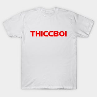 Thicc Boi T-Shirt